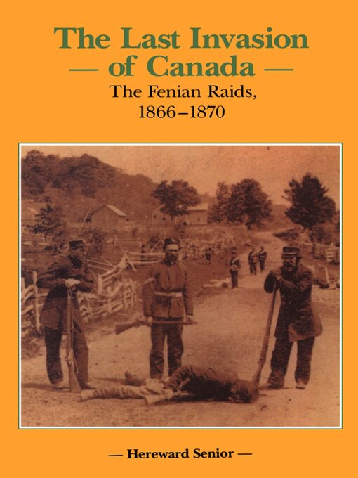 Title details for The Last Invasion of Canada by Hereward Senior - Available